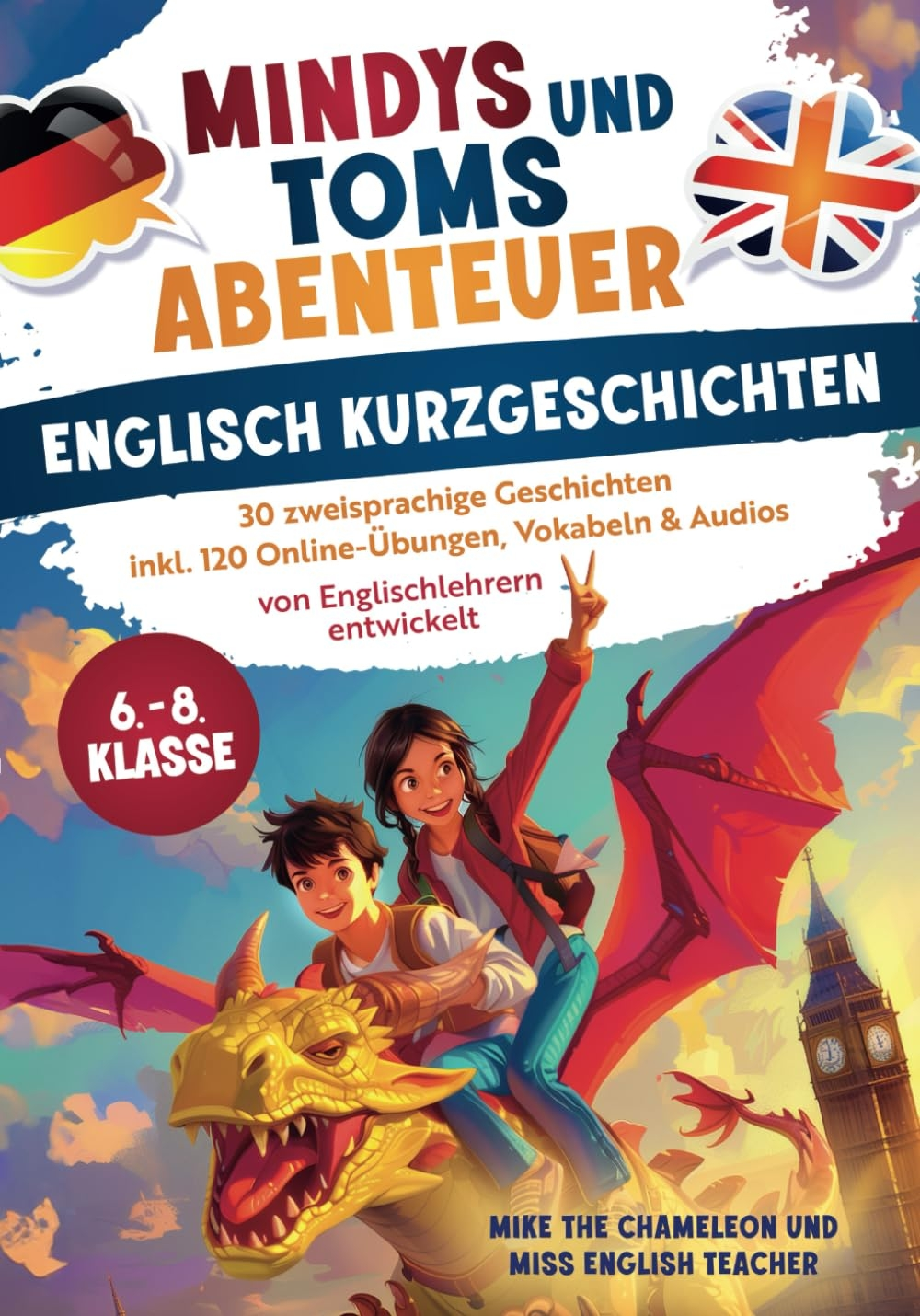 Mindys und Toms Abenteuer: Englische Kurzgeschichten Klasse 6-8